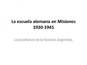 La escuela alemana en Misiones 1930 1945 La