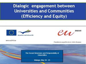 Dialogic engagement between Universities and Communities Efficiency and