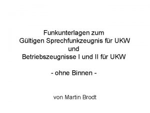 Funkunterlagen zum Gltigen Sprechfunkzeugnis fr UKW und Betriebszeugnisse