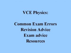 VCE Physics Common Exam Errors Revision Advice Exam