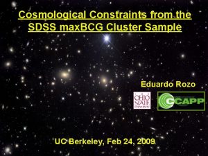 Cosmological Constraints from the SDSS max BCG Cluster