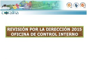 REVISIN POR LA DIRECCIN 2015 OFICINA DE CONTROL