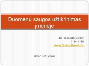 Duomen saugos utikrinimas monje doc dr Nikolaj Goranin