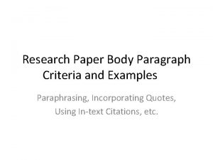 Research Paper Body Paragraph Criteria and Examples Paraphrasing