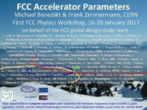 FCC Accelerator Parameters Michael Benedikt Frank Zimmermann CERN