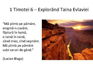 1 Timotei 6 Explornd Taina Evlaviei M plimb