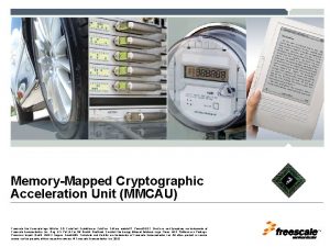 MemoryMapped Cryptographic Acceleration Unit MMCAU Freescale the Freescale