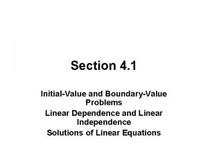 Section 4 1 InitialValue and BoundaryValue Problems Linear