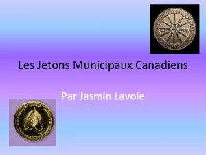 Les Jetons Municipaux Canadiens Par Jasmin Lavoie Table