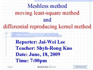 Meshless method moving leastsquare method and differential reproducing