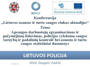 Konferencija Lietuvos asmens ir turto saugos rinkos aktualijos