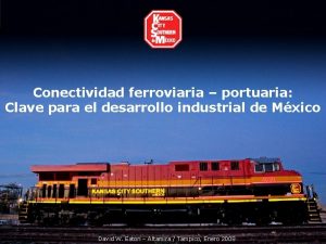 Conectividad ferroviaria portuaria Clave para el desarrollo industrial