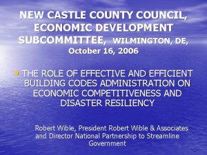 NEW CASTLE COUNTY COUNCIL ECONOMIC DEVELOPMENT SUBCOMMITTEE WILMINGTON