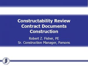 Constructability Review Contract Documents Construction Robert Z Fisher