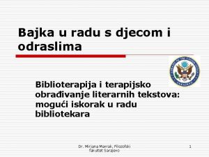 Bajka u radu s djecom i odraslima Biblioterapija