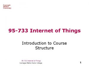 95 733 Internet of Things Introduction to Course