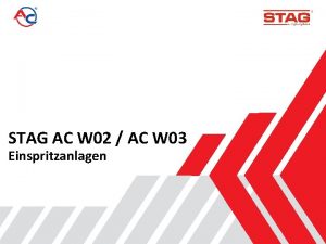 STAG AC W 02 AC W 03 Einspritzanlagen