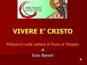 VIVERE E CRISTO Riflessioni sulla Lettera di Paolo