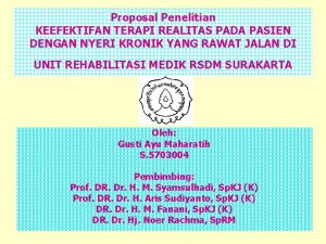 Proposal Penelitian KEEFEKTIFAN TERAPI REALITAS PADA PASIEN DENGAN