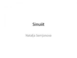 Sinuiit Natalja Semjonova Ninas on henduses nina mbritsevate