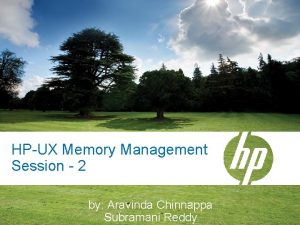 HPUX Memory Management Session 2 by Aravinda Chinnappa