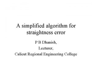 A simplified algorithm for straightness error P B