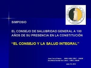 SIMPOSIO EL CONSEJO DE SALUBRIDAD GENERAL A 100