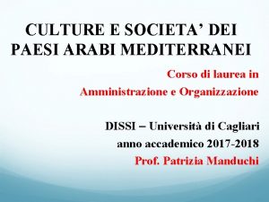 CULTURE E SOCIETA DEI PAESI ARABI MEDITERRANEI Corso