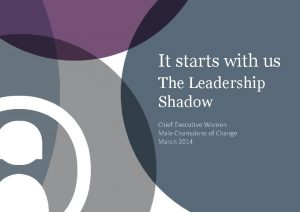 Leadership shadow model