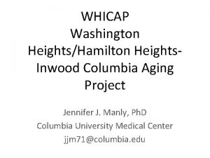 WHICAP Washington HeightsHamilton Heights Inwood Columbia Aging Project