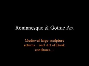 Romanesque Gothic Art Medieval large sculpture returnsand Art