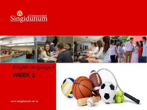English language 4 WEEK 2 WEEK 2 Sports