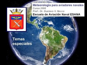 Meteorologa para aviadores navales Curso 2006 Prof Dr