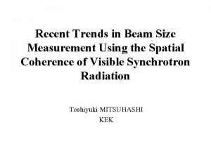 Recent Trends in Beam Size Measurement Using the