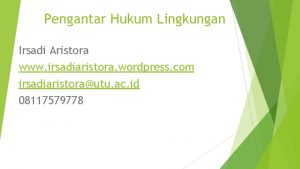 Pengantar Hukum Lingkungan Irsadi Aristora www irsadiaristora wordpress