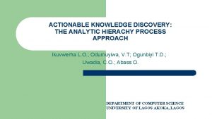 ACTIONABLE KNOWLEDGE DISCOVERY THE ANALYTIC HIERACHY PROCESS APPROACH