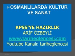 OSMANLILARDA KLTR VE SANAT KPSSYE HAZIRLIK ARF ZBEYL