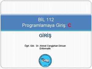 BL 112 Programlamaya Giri C GR rt Gr