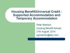 Housing BenefitUniversal Credit Supported Accommodation and Temporary Accommodation