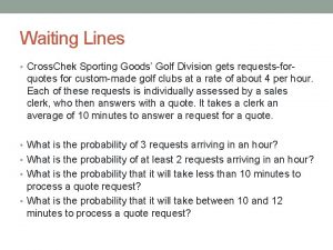 Waiting Lines Cross Chek Sporting Goods Golf Division