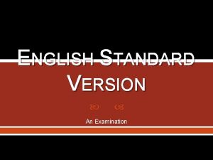 ENGLISH STANDARD VERSION An Examination English Standard Version