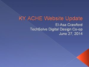 KY ACHE Website Update ElAsa Crawford Tech Solve