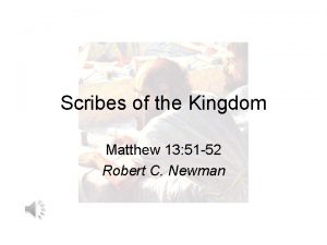 Scribes of the Kingdom Matthew 13 51 52
