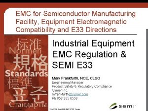 EMC for Semiconductor Manufacturing Facility Equipment Electromagnetic Compatibility