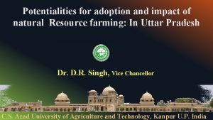 Potentialities for adoption and impact of natural Resource