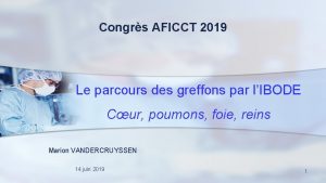 Congrs AFICCT 2019 Le parcours des greffons par