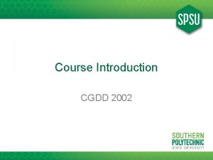 Course Introduction CGDD 2002 Early board games http