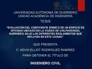 UNIVERSIDAD AUTNOMA DE GUERRERO UNIDAD ACADMICA DE INGENIERA