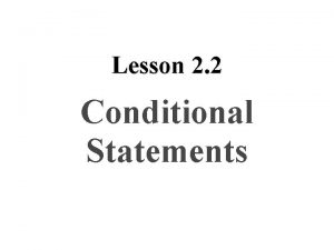 Lesson 2 2 Conditional Statements 1 Conditional Statement