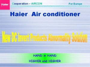 Cooperation AIRCON For Europe Haier Air conditioner HAND